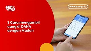 Cara Mengambil Uang Di Dana